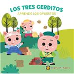 Los Tres Cerditos-Aprende Los Opuestos