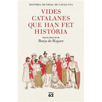 Vides catalanes que han fet història