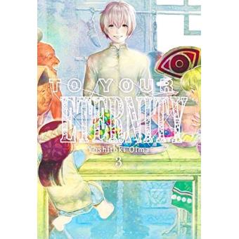 To your eternity 3