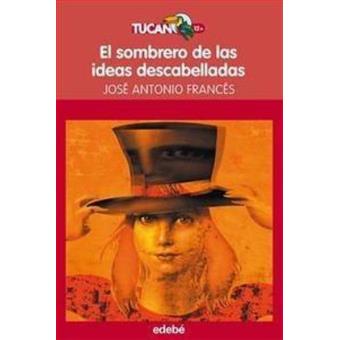 El sombrero de las ideas descabelladas - 1