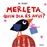 Merleta Quin Dia Es Avui