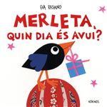 Merleta Quin Dia Es Avui