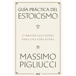 Guía práctica del estoicismo