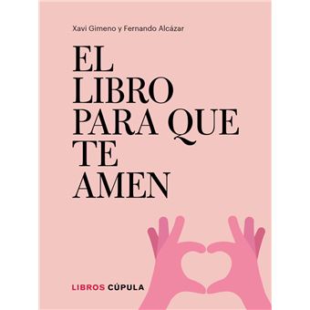 El libro para que te amen