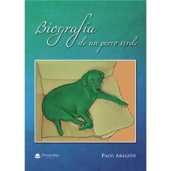 Biografía De Un Perro Verde - 1