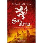 Sin alma. La gesta de Simón de Montfort