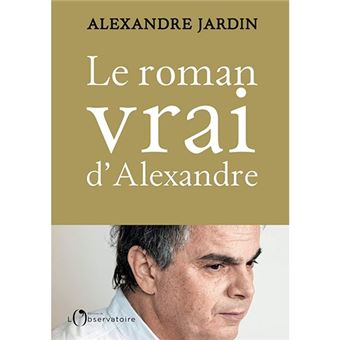 Le roman vrai dralexandre