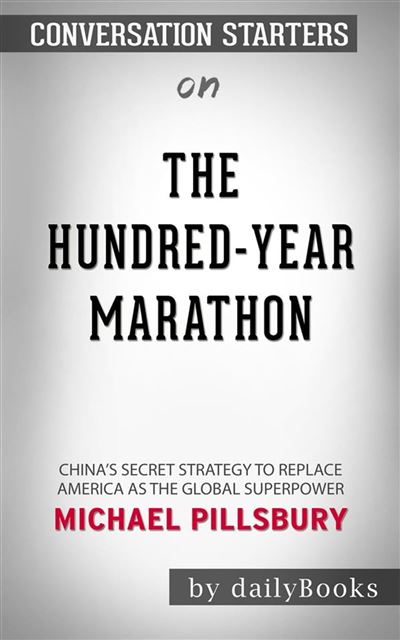 The Hundred-Year Marathon: China's Secret Strategy to Replace America ...