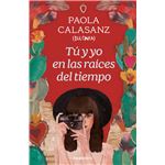 Tu Y Yo En Las Raices Del Tiempo