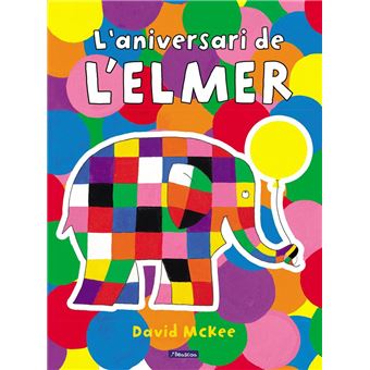 L'Elmer. Un conte - L'aniversari de l'Elmer - 1