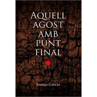 Aquell agost amb punt final