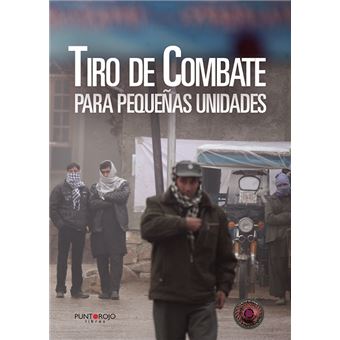 Tiro de Combate para pequeñas unidades - 1