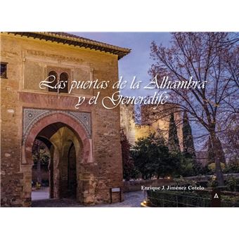 Las puertas de la alhambra y el generalife