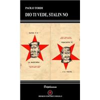 Dio ti vede, Stalin no
