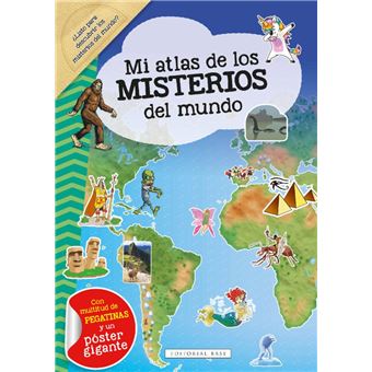 Mi Atlas De Los Misterios Del Mundo