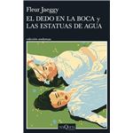 El dedo en la boca y Las estatuas de agua