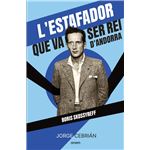 L`Estafador Que Va Ser Rei D`Andorra