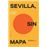 Sevilla sin mapa