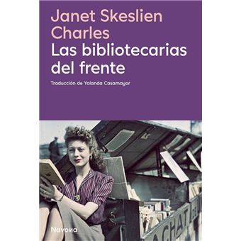 Las Bibliotecarias Del Frente