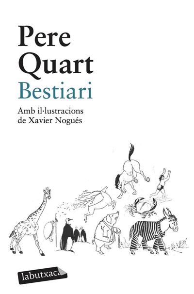 Labutxaca Bestiari - Pere Quart (Autor)