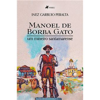 Manoel de Borba Gato - 1