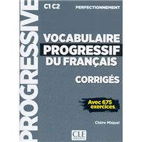 Vocabulaire progressif du français - Perfectionnement - Corrigés avec 675 exercices