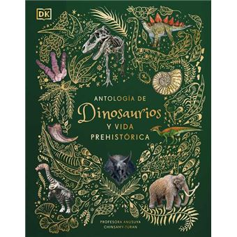 Antologia de dinosaurios y vida prehistorica
