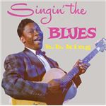 Singin' The Blues + More B.B.King