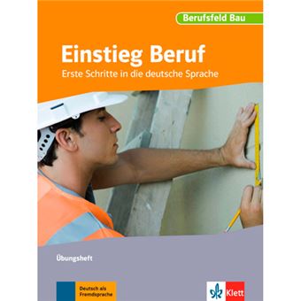 Einstieg Beruf - Berufsfeld Bau