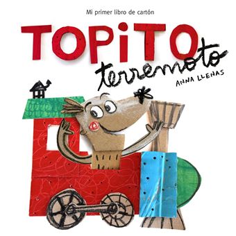 Mi primer libro de cartón - Topito Terremoto