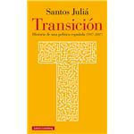 Transición. Historia de una política española (1937-2017)