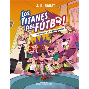 Los Titanes del Fútbol, 4: El asesinato del delantero centro