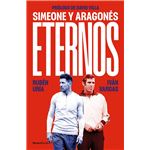 Eternos: Simeone y Aragonés