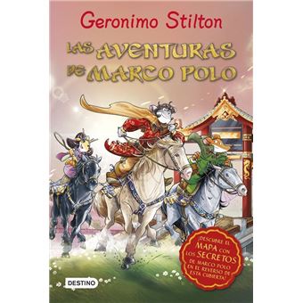 Geronimo Stilton. Las aventuras de Marco Polo