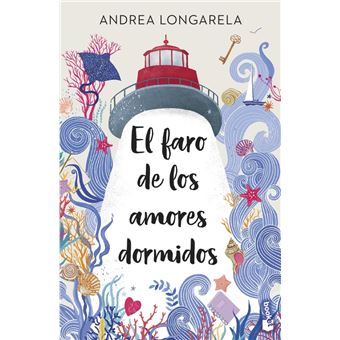 El faro de los amores dormidos