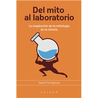 Del mito al laboratorio