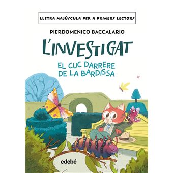 L´´Investigat: El Cuc Darrere De La Bardissa
