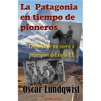 LA PATAGONIA en tiempo de pioneros - 1