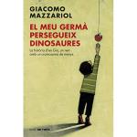 Meu germa persegueix dinosaures, el