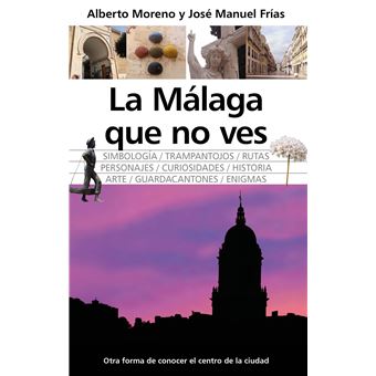 La Málaga que no ves
