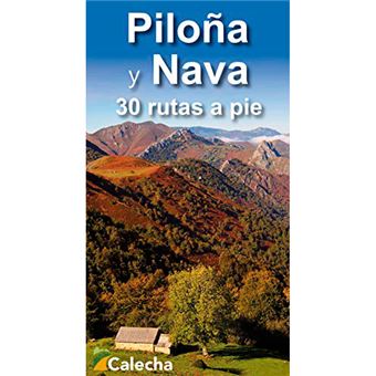 Piloña y Nava. 30 rutas a pie