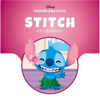 Pequeña Biblioteca Disney. Stitch es educado