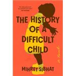The History Of A Difficult Child