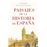 Paisajes de la historia de España