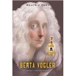 BERTA VOGLER 1. Y todo habrá terminado