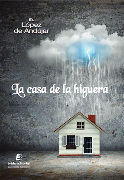 Eride Ediciones La Casa De La Higuera