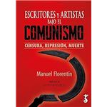 Escritores Y Artistas Bajo El Comunismo