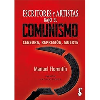 Escritores Y Artistas Bajo El Comunismo