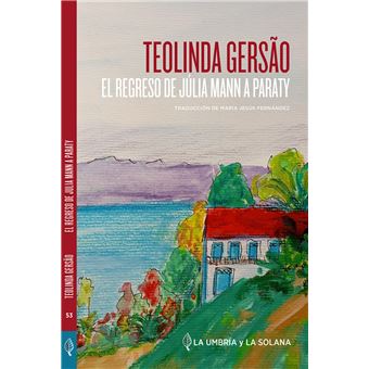 El Regreso De Julia Mann A Paraty