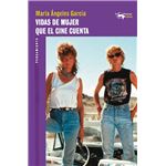 Vidas de mujer que el cine cuenta